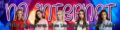 No Internet: Offline Adventures of an Unremarkable Porn Addict v1.5