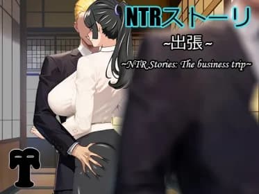 NTR Story: Business Trip RJ01148579