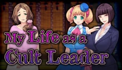 My Life as a Cult Leader My Life as a Cult Leader
