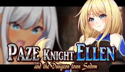 Paze Knight Ellen and the Dungeon Town Sodom Final Paze Knight Ellen and the Dungeon Town Sodom Final