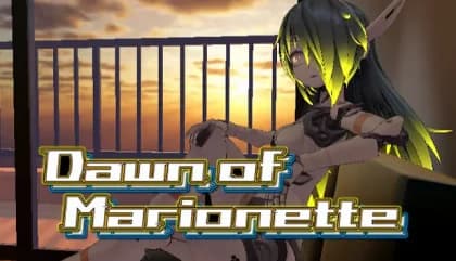 Dawn of Marionette Dawn of Marionette